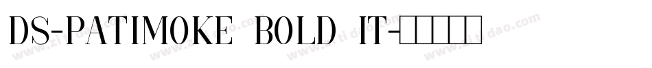 DS-PatiMoke Bold It字体转换